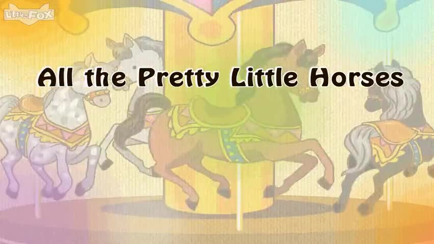 英语儿歌视频《all the pretty horses》