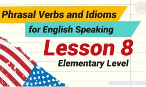 英语口语短语动词和习语 | 第 8 课 – 初级水平