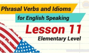 英语口语短语动词和习语 | 第 11 课 – 初级水平